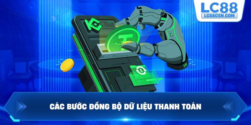 Các bước đồng bộ dữ liệu thanh toán